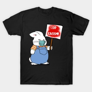 Stop Racism Protest Max Bunny T-Shirt